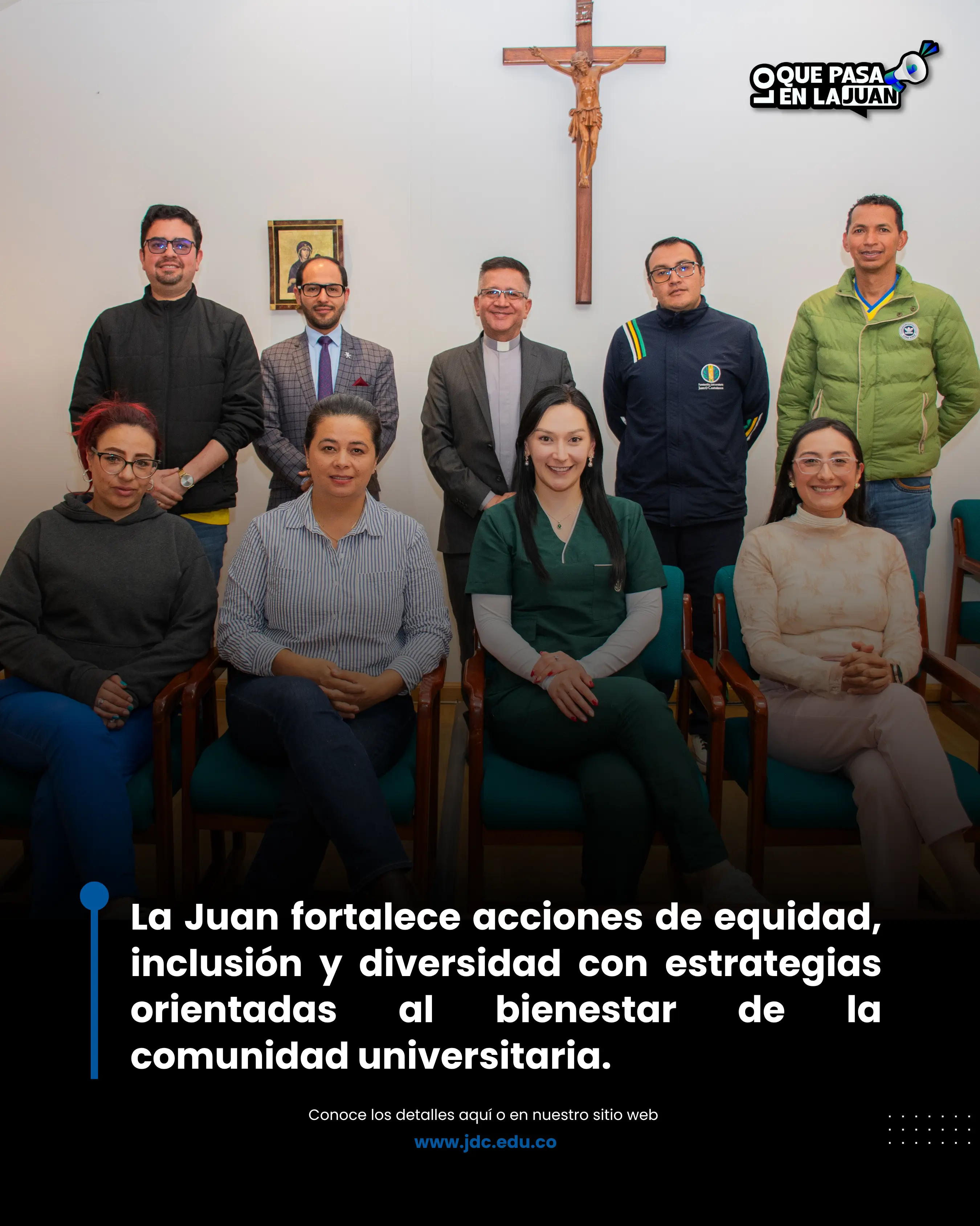 La Juan fortalece acciones de equidad, inclusión y diversidad con estrategias orientadas al bienestar de la comunidad universitaria