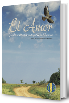 Cover of El Amor. Fundamento Antropológico de la Educación
