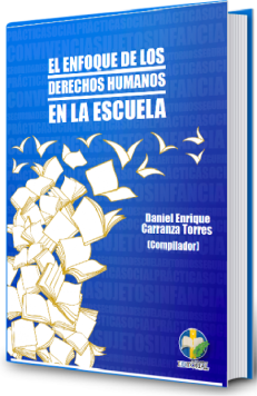 Cover of El Enfoque de los Derechos Humanos en el Campo Escolar: Políticas Públicas Sobre Violencia, Convivencia y Seguridad Escolar