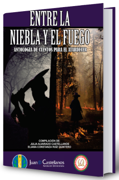 Cover of Entre la Niebla y el Fuego. Antología de cuentos para el atardecer 