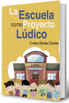 Cover of La Escuela como proyecto Lúdico